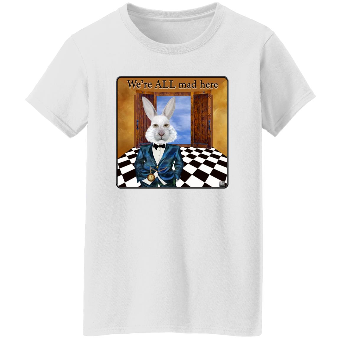 We're All  Mad Here - Women's Relaxed Fit T-Shirt