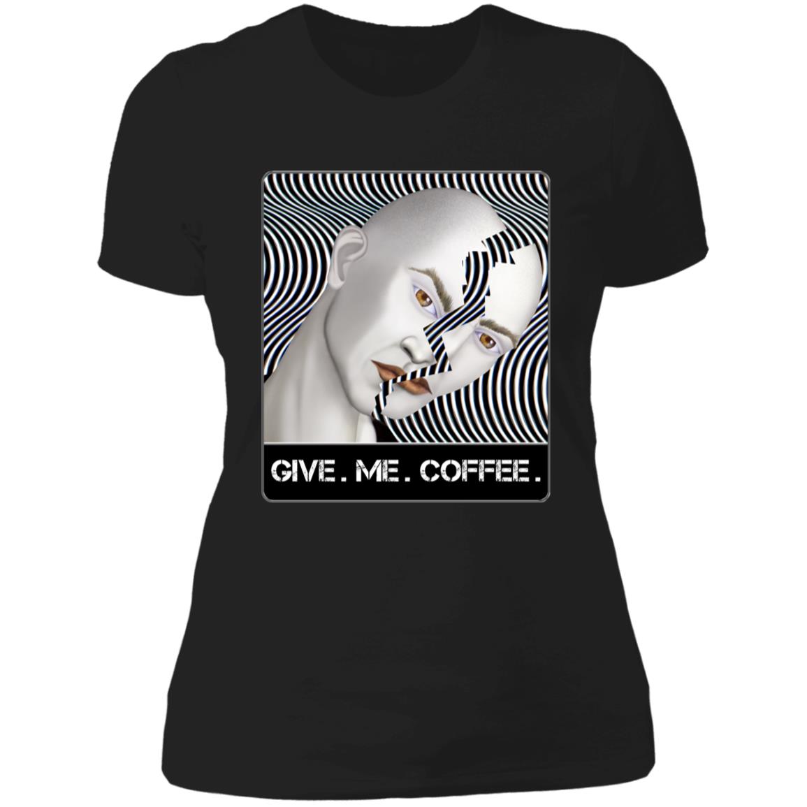 Give.Me.Coffee. - Women's Fitted T-Shirt