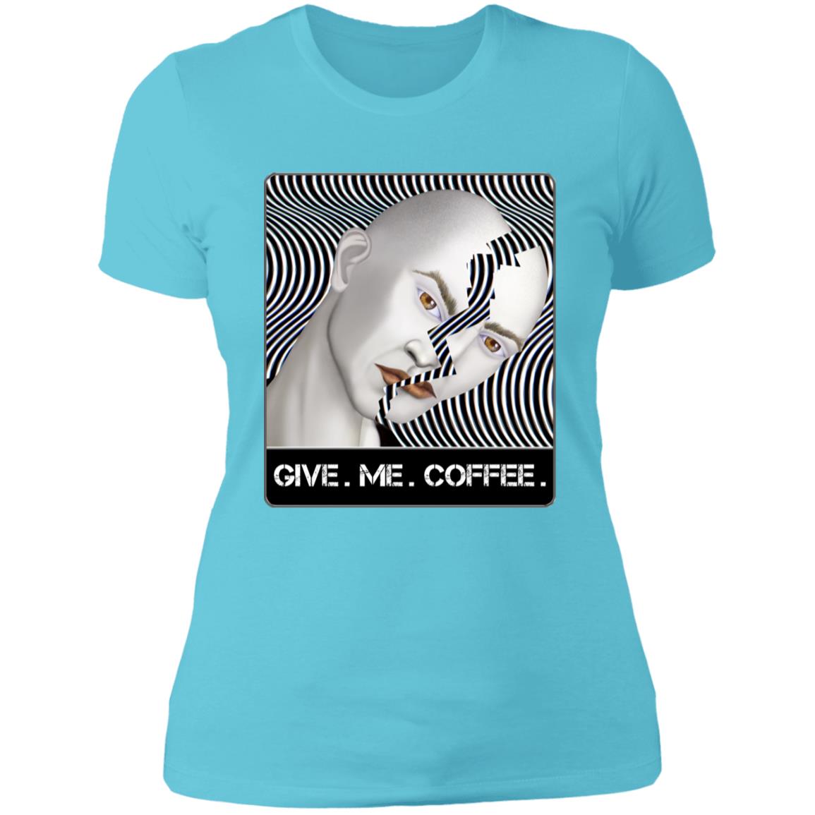 Give.Me.Coffee. - Women's Fitted T-Shirt