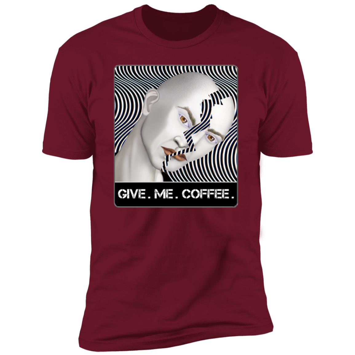 GIVE. ME. COFFEE. - Men's Premium Fitted T-Shirt