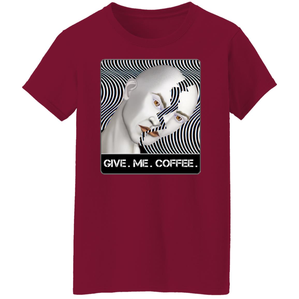 GIVE. ME. COFFEE. - Women's Relaxed Fit T-Shirt